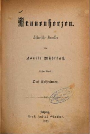 Frauenherzen : Historische Novellen von Louise Mühlbach. 1