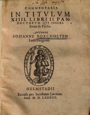 Commentaria In Titvlvm XIIII. Libri II. Pandectarvm Qvi Inscribitur de Pactis