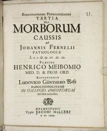 Exercitationum Pathologicarum Tertia De Morborum Caussis Ad Johannis Fernelii Pathologiae L. 1. c. 18. 19. 20. 21. 22.