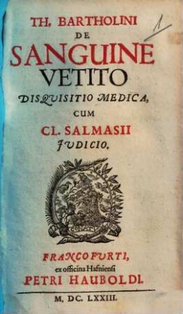 Th. Bartholini De Sanguine Vetito Disquisitio Medica