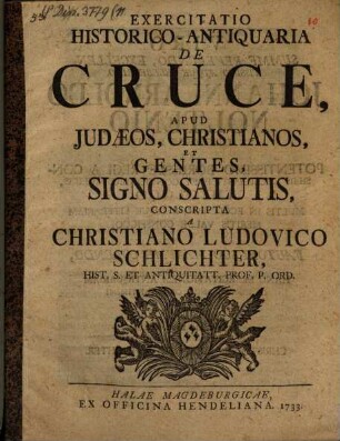 Exercitatio historico-antiquaria de cruce apud Iudaeos, Christianos et gentes signo salutis
