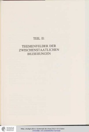 Teil II: Themenfelder der zwischenstaatlichen Beziehungen