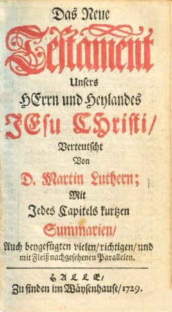 Das Neue Testament unsers Herrn und Heylandes Jesu Christi