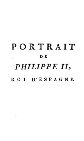 Portrait De Philippe II, Roi D'Espagne