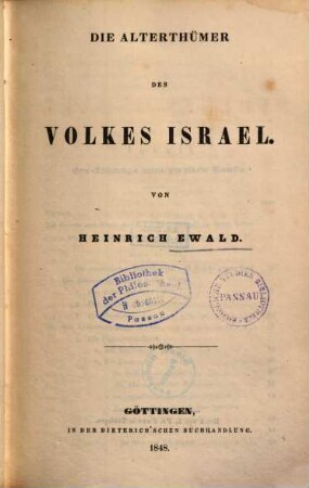 Geschichte des Volkes Israel bis Christus : in drei Bänden, 2,[2]. Die Alterthümer des Volkes Israel
