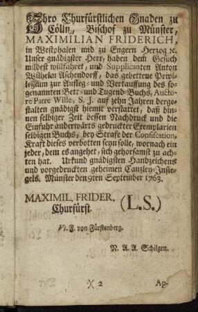 Ihro Churfürstlichen Gnaden zu Cölln, Bischof zu Münster, Maximilian Friderich, in Westphalen und zu Engern Herzog etc.