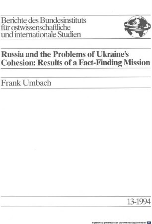 Russia and the problems of Ukraine's cohesion : results of a fact-finding mission