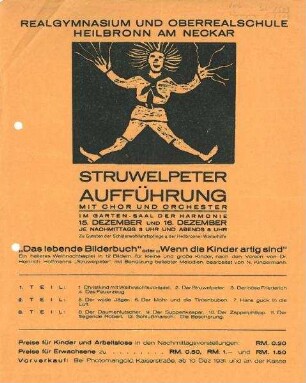Werbeblatt für eine Struwelpeter-Aufführung des Realgymnasiums u. d. Oberrealschule zu Gunsten der Schülerwohlfahrtspflege u. d. Heilbronner Winterhilfe im Gartensaal der Harmonie