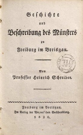 Geschichte und Beschreibung des Münsters zu Freiburg im Breisgau