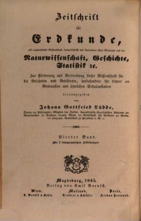 Zeitschrift für vergleichende Erdkunde : zur Förderung u. Verbreitung dieser Wiss. für d. Gelehrten u. Gebildeten. 4. 1843 (1845), 7. - 12. Heft