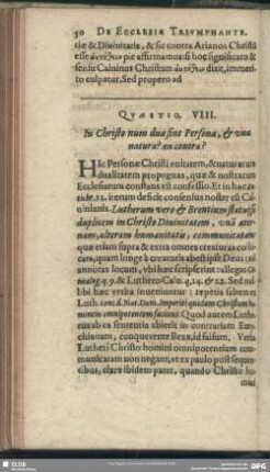 Quaestio VIII. In Christo num duae sint Personae, & una natura? an contra?