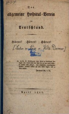 Der allgemeine Hospital-Verein in Teutschland : Höret! Höret! Höret!