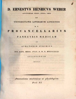 Annotationes anatomicae et physiologicae : D. Ernestus Henricus Weber ... procancellarius panegyrin medicam ... indicit. 11
