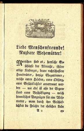 Liebe Menschenfreunde! Nuzbare Wehemütter!