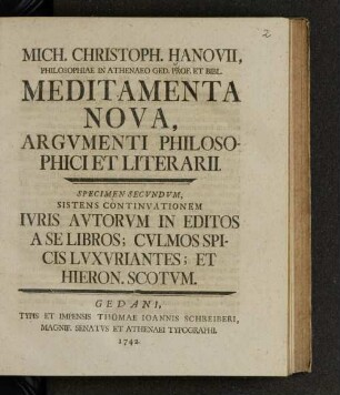 Specimen Secvndvm: Sistens Continvationem Ivris Avtorvm In Editos A Se Libros; Cvlmos Spicis Lvxvriantes; Et Hieron. Scotvm