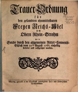 Trauer-Ordnung für den gesammten ohnmittelbaren Freyen Reichs-Adel am Ober-Rhein-Strom