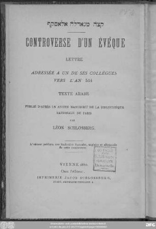 Controverse d'un évêque : lettre adressée à un de ses collègues vers l'an 514 ; texte arabe ; publié d'après un ancien manuscrit de la Bibliothèque Nationale de Paris
