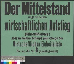 Wahlplakat der Wirtschaftlichen Einheitsliste (WEL) zur Landtagswahl am 7. Dezember 1924