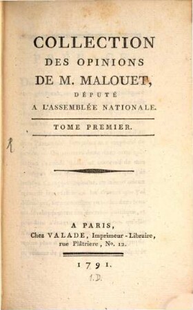 Collection Des Opinions De M. Malouet : Député A L'Assemblée Nationale. Tome Premier