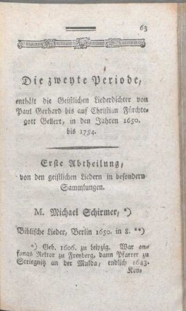 Die zweyte Periode, enthält die Geistlichen Liederdichter von Paul Gerhard bis auf Christian Fürchtegott Gellert, in den Jahren 1650. bis 1754.