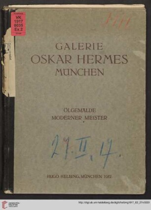 Ölgemälde moderner Meister : Galerie Oscar Hermes, München ; Auktion in München, Dienstag, den 27. Februar 1917