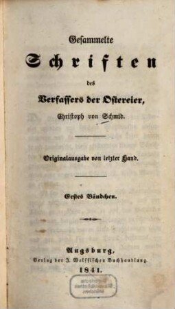Gesammelte Schriften des Verfassers der Ostereier, Christoph von Schmid. 1