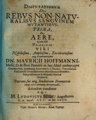Dispvtationvm De Rebvs Non-Natvralibvs Sangvinem Mvtantibvs, Prima, De Aere