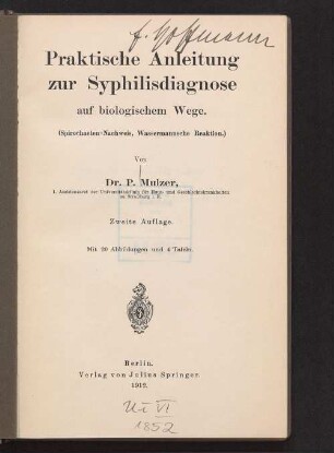 Praktische Anleitung zur Syphilisdiagnose auf biologischem Wege : (Spirochaeten-Nachweis, Wassermannsche Reaktion) ; 20 Abb. u. 4 Taf.