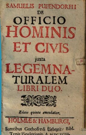 Samuelis Pufendorfii De Officio Hominis Et Civis iuxta Legem Naturalem Libri Duo