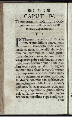 Caput IV. Thermarum Embsensium contenta mineralia & varia circa illa tentata experimenta.