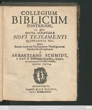 2: In Quo Dicta Scripturae Novi Testamenti Quadraginta Sex, Iuxta Seriem Locorum Communium Theologicorum disposita, dilucide explicantur