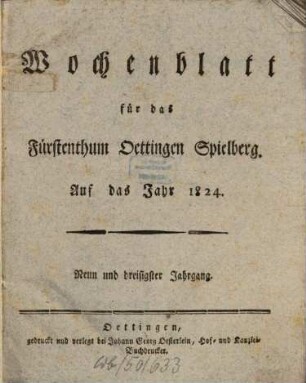 Wochenblatt für das Fürstenthum Oettingen-Spielberg : auf das Jahr .... 1824, 1824