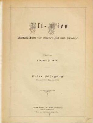 Alt-Wien : Monatsschr. für Wiener Art u. Sprache. 1. 1891/92