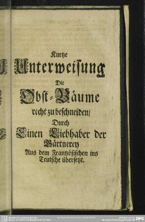 Kurtze Unterweisung Die Obst-Bäume recht zu beschneiden