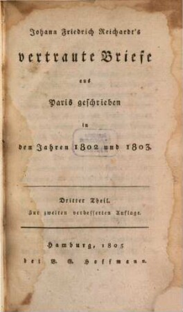 Johann Friedrich Reichardt's vertraute Briefe aus Paris geschrieben in den Jahren 1802 und 1803. 3
