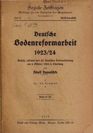 Deutsche Bodenreformarbeit 1923/24 : Bericht, erstattet dem 29. Deutschen Bodenreformtag am 4. Oktober 1924 in Lüneburg