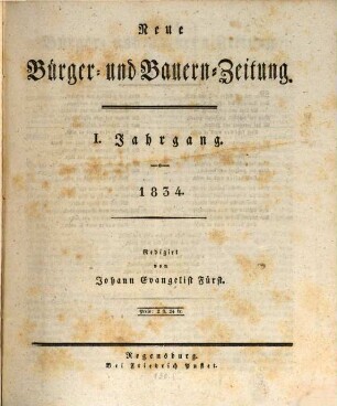 Neue Bürger- und Bauern-Zeitung. 1. 1834
