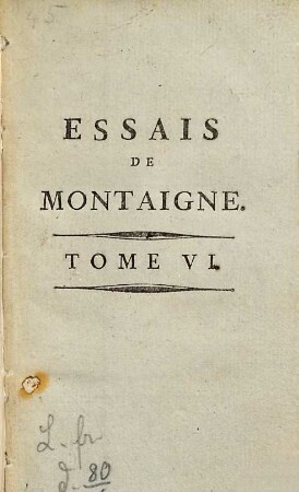Essais de Montaigne, 6