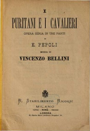 I puritani e i cavalieri : opera seria in tre parti