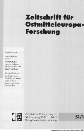 Zeitschrift für Ostmitteleuropa-Forschung : ZfO = Journal of East Central European studies. 51. 2002