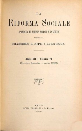 La riforma sociale : rassegna di questioni economiche, finanziarie e sociali. 6. 1896 = Anno 3