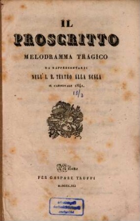 Il proscritto : Melodramma tragico
