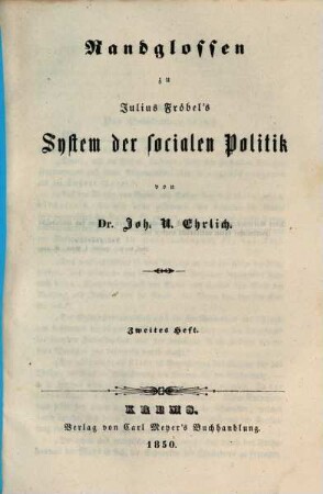 Randglossen zu Julius Fröbel's System der socialen Politik, 2