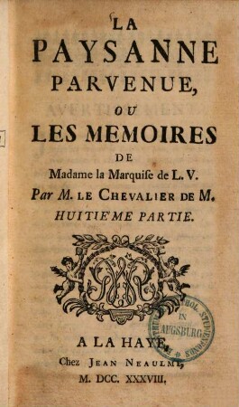 La Paysanne Parvenue Ou Les Memoires De Madame la Marquise de L. V., 8/12. Partie 8 - 12