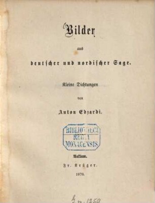 Bilder aus deutscher und nordischer Sage : Kleine Dichtungen