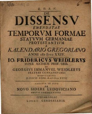 De dissensu emendatae temporum formae statuum Germaniae protestantium a Kalendario Gregor. anni 1724 : cum brevi commentatione de novo sidere Lucoviciano
