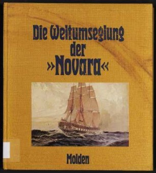 Die Weltumsegelung der "Novara" 1857 - 1859