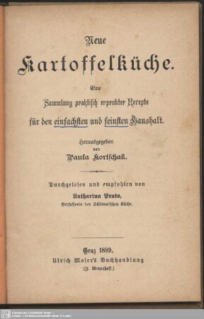 Neue Kartoffelküche : Eine Sammlung praktisch erprobter Recepte für den einfachsten und feinsten Haushalt