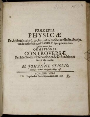 Praecepta Physicae : Ex Aristotele, aliisq[ue] probatis Auctoribus collecta, & adiuvandae memoriae causa Tabulis Synopticis inclusa