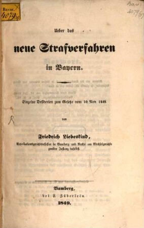 Ueber das neue Strafverfahren in Bayern : einzelne Desiderien zum Gesetze vom 10. Nov. 1848